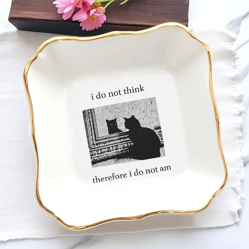 Ceramic Trinket Dish - 1個入り「私はそう思っているので、私は面白い猫模様の結婚指輪皿ではありません」という言葉が入った、面白い猫模様の結婚指輪皿、女性へのブライズメイドギフト、小物入れトレイ、記念品皿